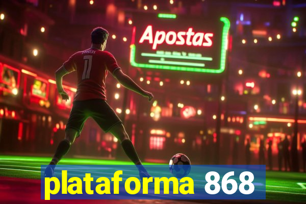 plataforma 868